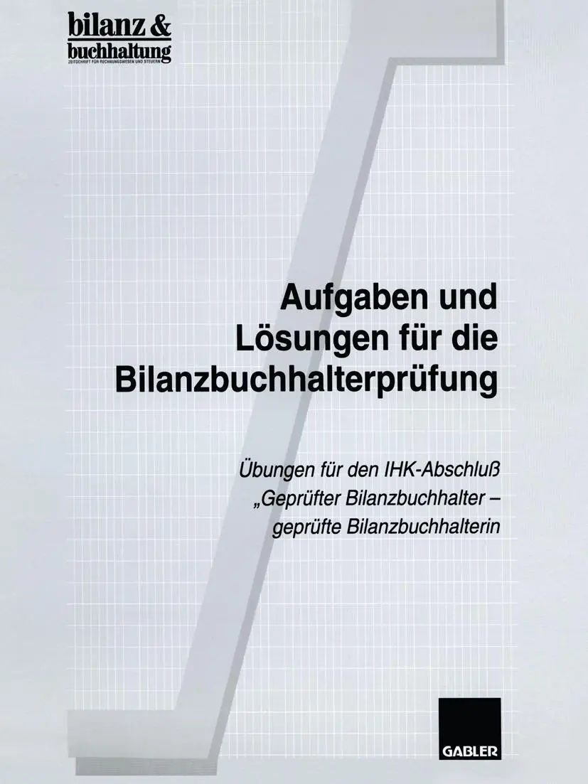 Cover: 9783409170048 | Aufgaben und Lösungen für die Bilanzbuchhalterprüfung | buchhaltung
