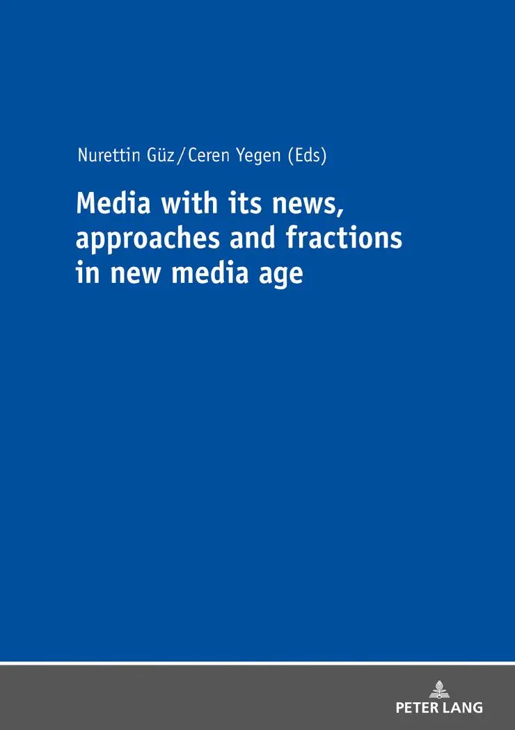 Media with its news approaches and fractions in the new media age Kartoniert (TB)