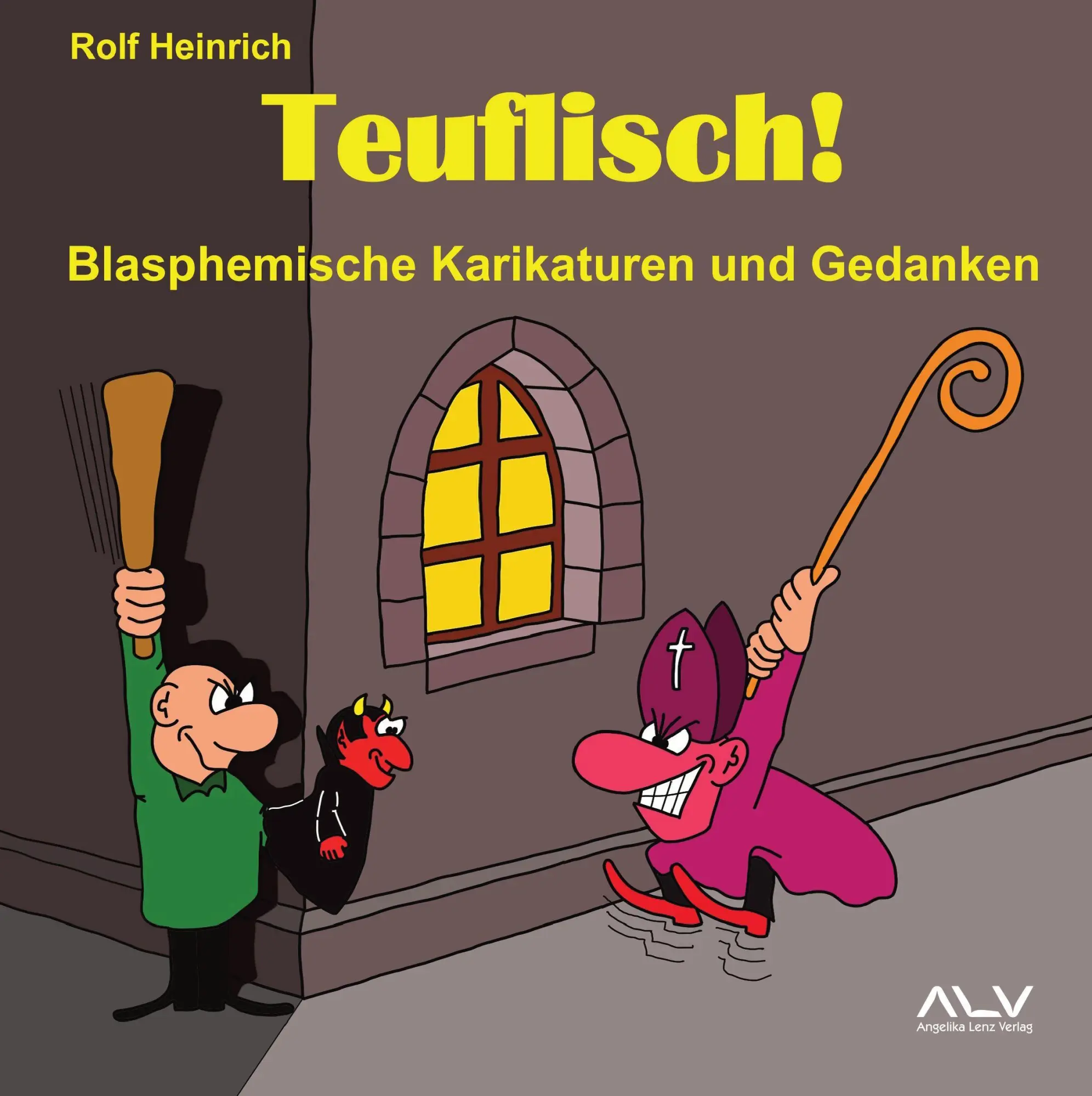Cover: 9783692530048 | Teuflisch! | Blasphemische Karikaturen und Gedanken | Rolf Heinrich
