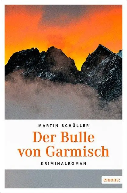 Cover: 9783740800048 | Der Bulle von Garmisch | Martin Schüller | Taschenbuch | 272 S. | 2016
