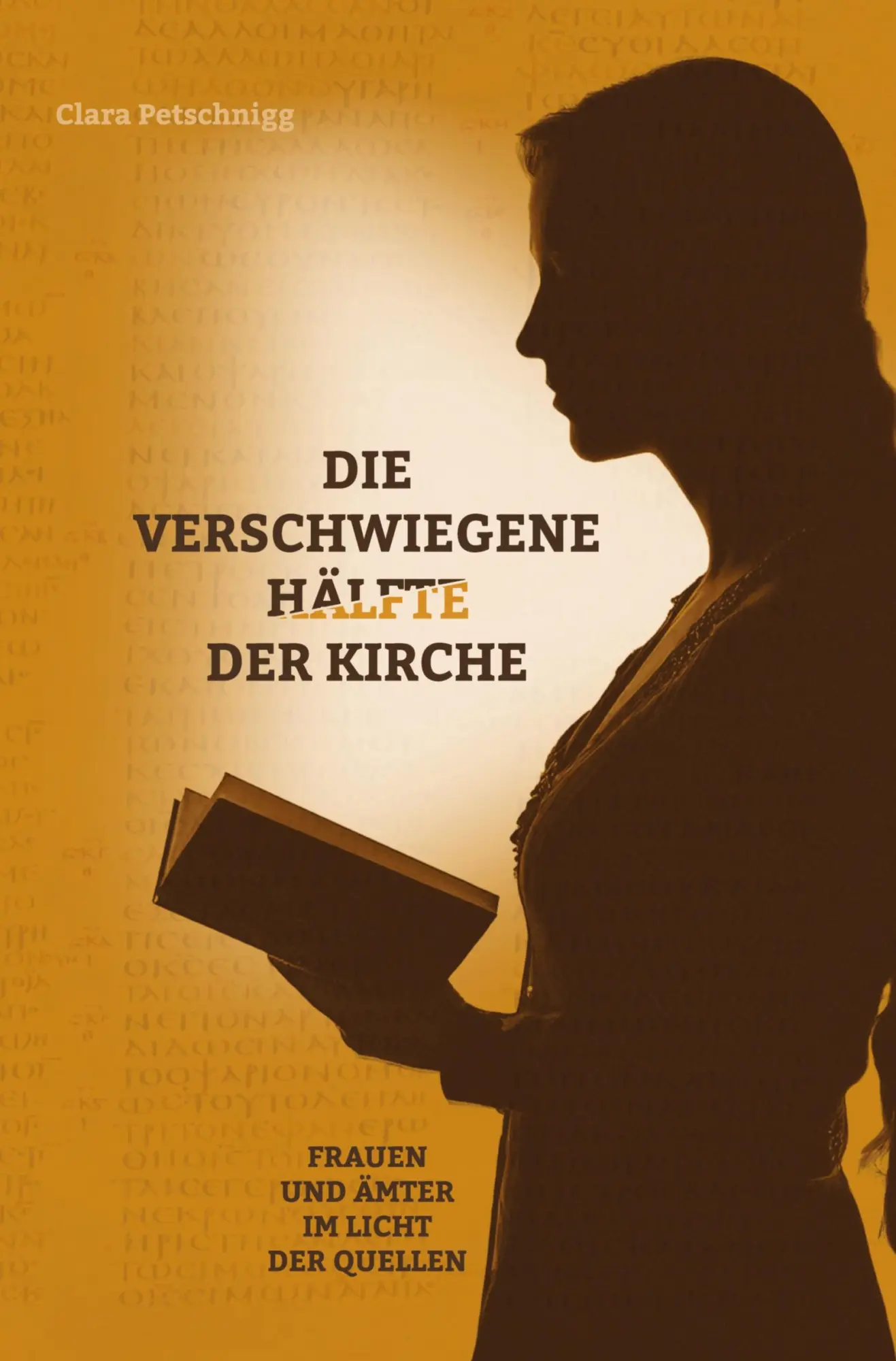 Cover: 9783819410048 | Die verschwiegene Hälfte der Kirche | Clara Petschnigg | Taschenbuch