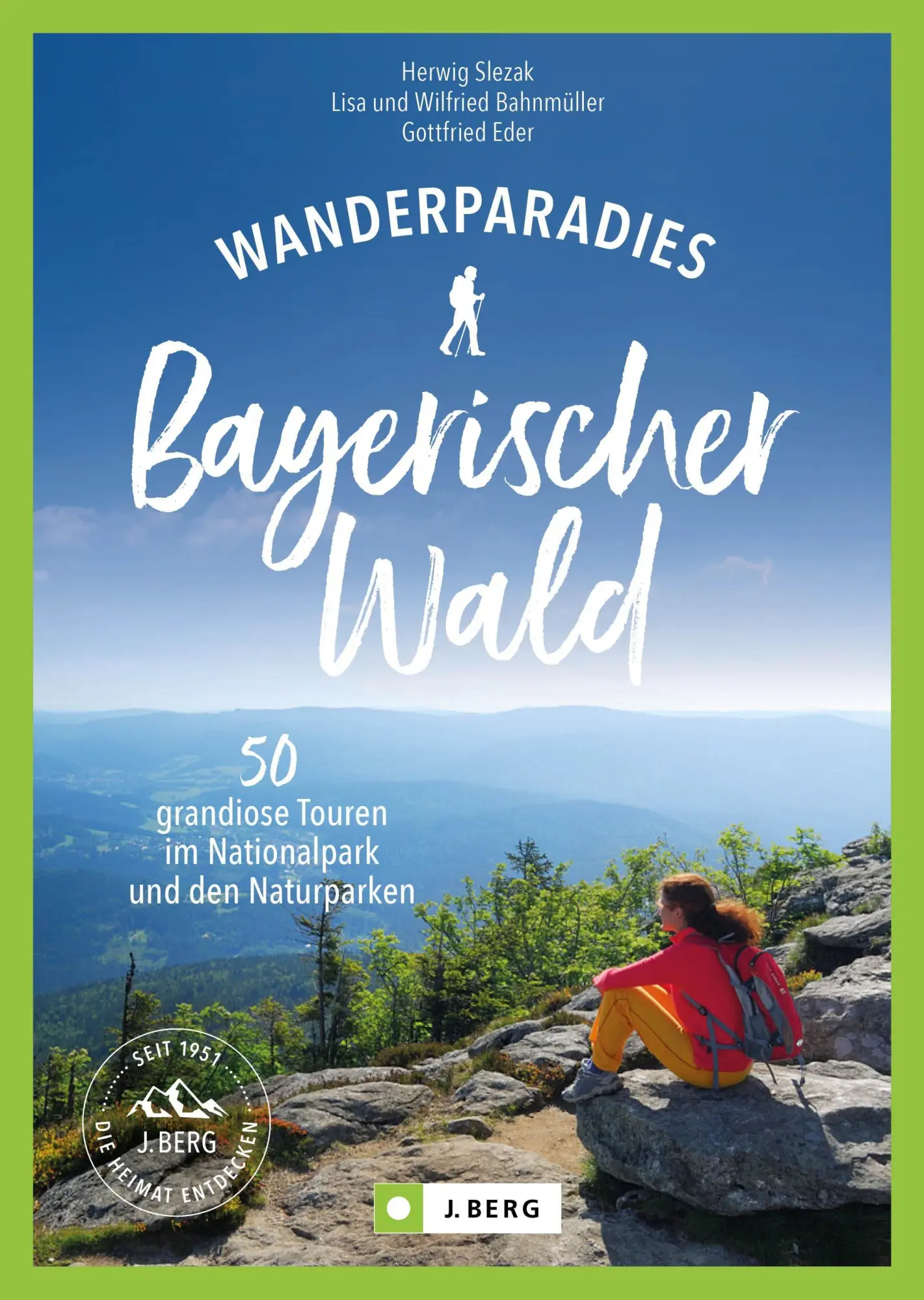 Cover: 9783987030048 | Wanderparadies Bayerischer Wald | Herwig Slezak (u. a.) | Taschenbuch