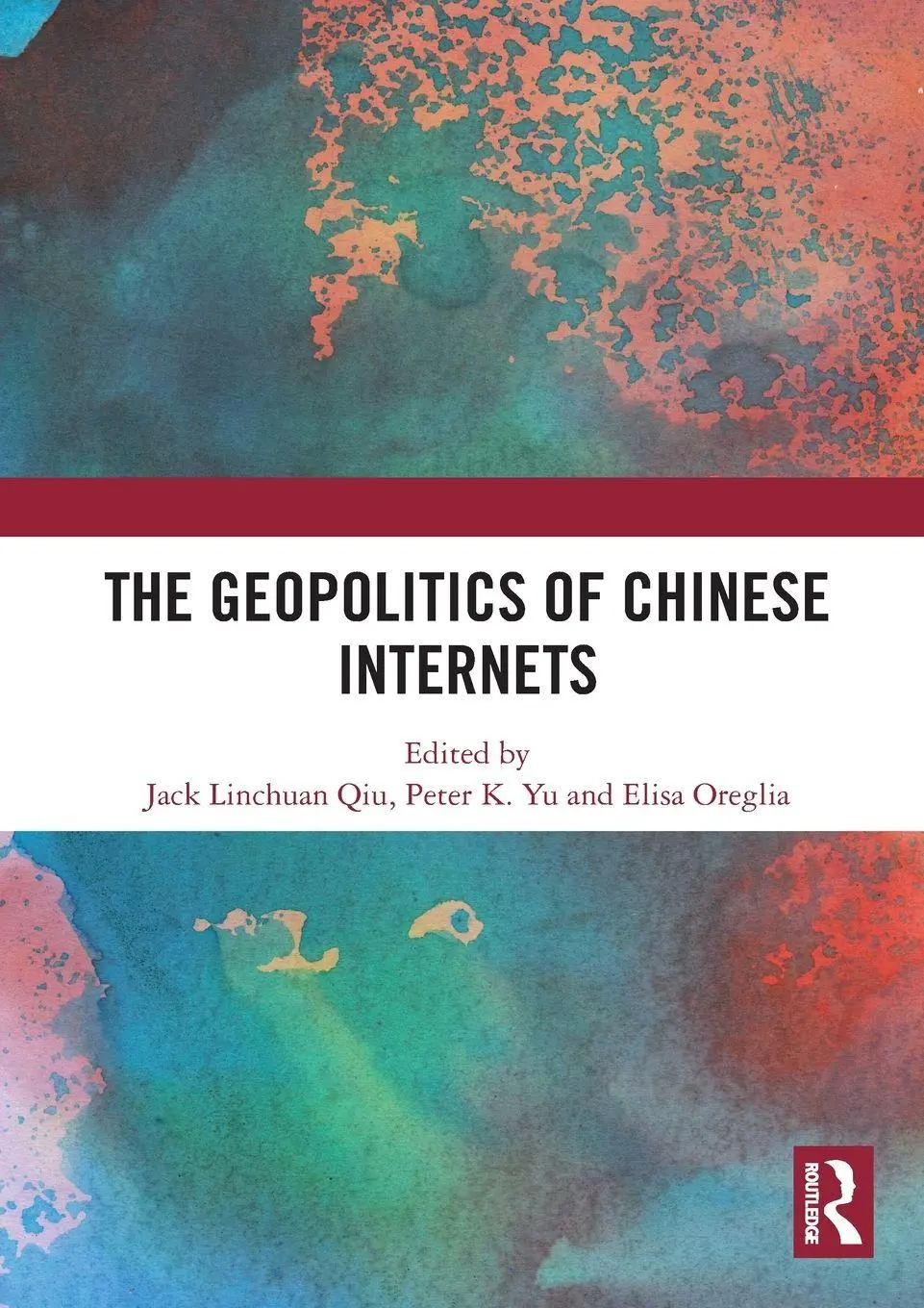 Cover: 9781032690148 | The Geopolitics of Chinese Internets | Jack Linchuan Qiu (u. a.)