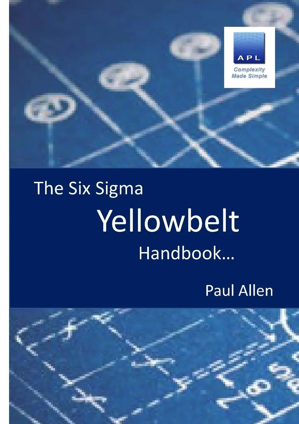 Cover: 9781471020148 | The Six Sigma Yellowbelt Handbook | Paul Allen | Taschenbuch | 2022