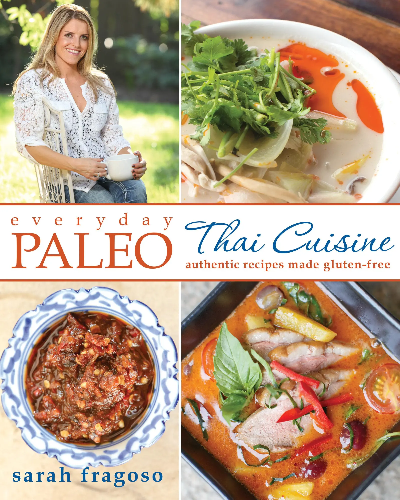 Cover: 9781628600148 | Everyday Paleo: Thai Cuisine | Authentic Recipes Made Gluten-Free
