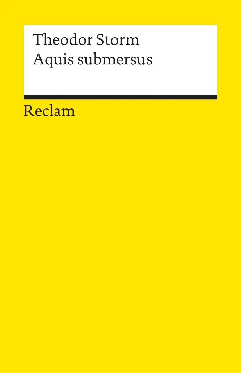 Cover: 9783150060148 | Aquis submersus | Novelle | Theodor Storm | Taschenbuch | 86 S. | 2001