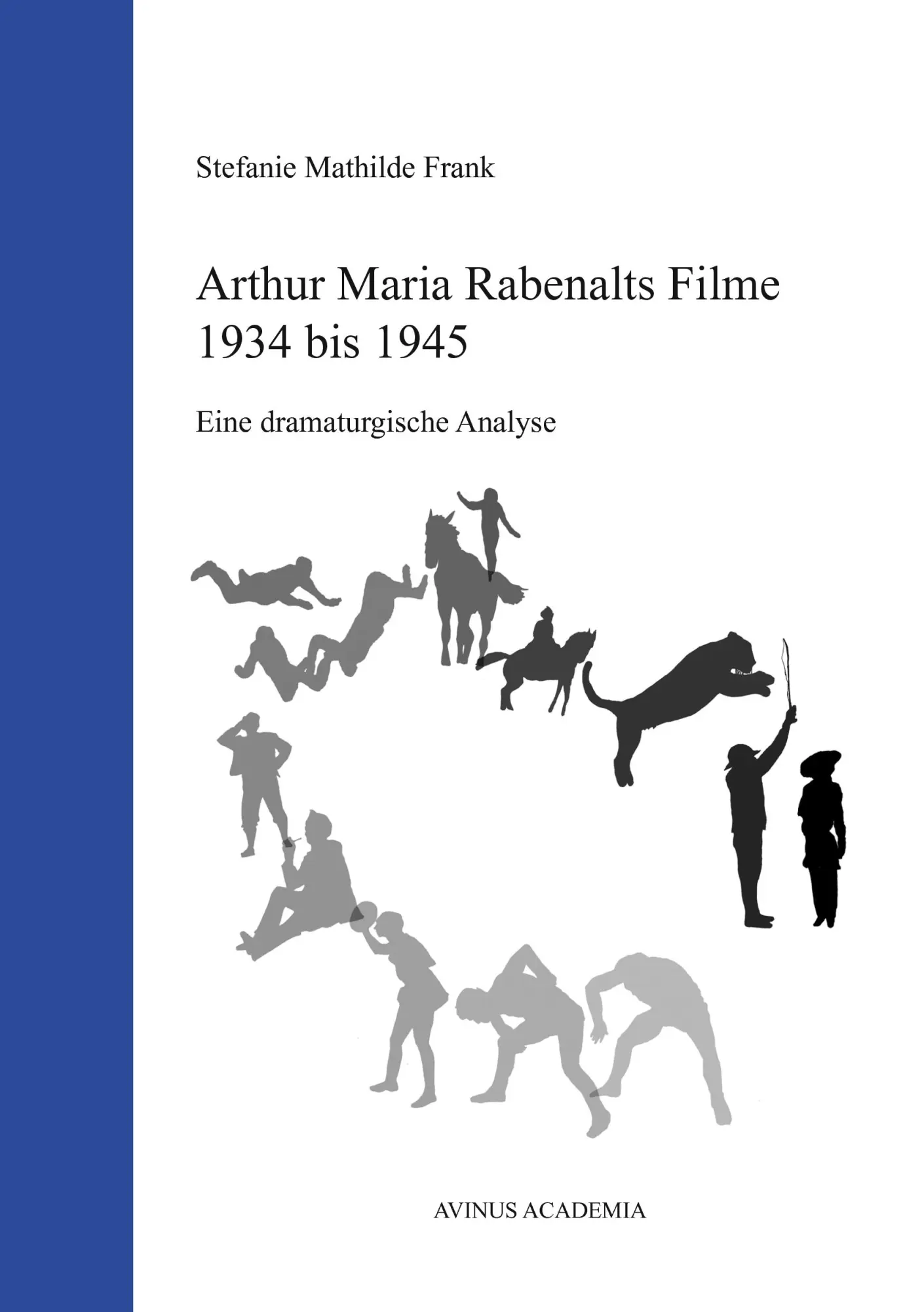 Cover: 9783869380148 | Arthur Maria Rabenalts Filme 1934 bis 1945 | Stefanie Mathilde Frank
