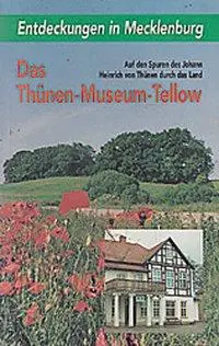 Cover: 9783899600148 | Das Thünen-Museum-Tellow | Rolf P Bartz (u. a.) | Taschenbuch | 1994