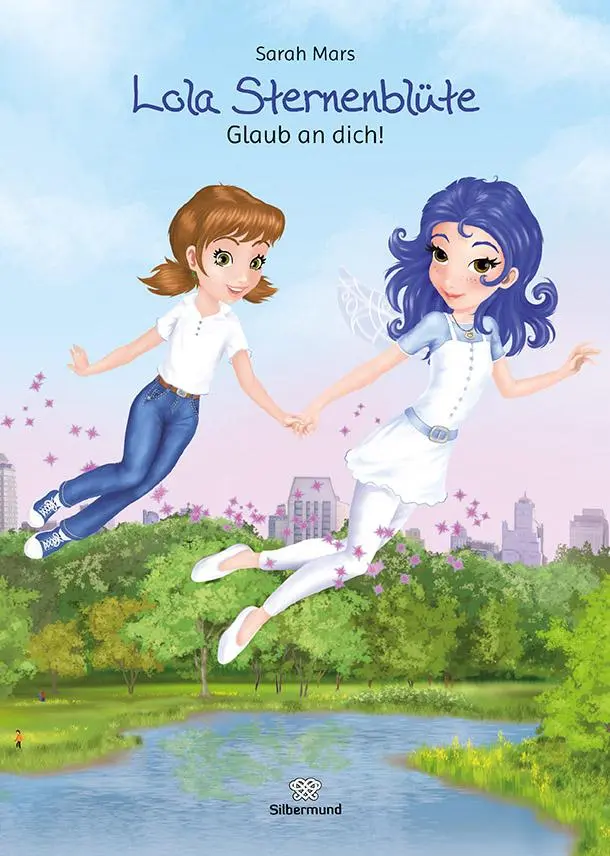 Cover: 9783950390148 | Lola Sternenblüte. Glaub an dich! | Sarah Mars | Buch | Gebunden