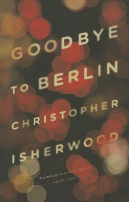 Goodbye to Berlin | Christopher Isherwood | Taschenbuch | 206 S. | Englisch | 2012 | Norton & Company | EAN 9780811220248 - Isherwood, Christopher