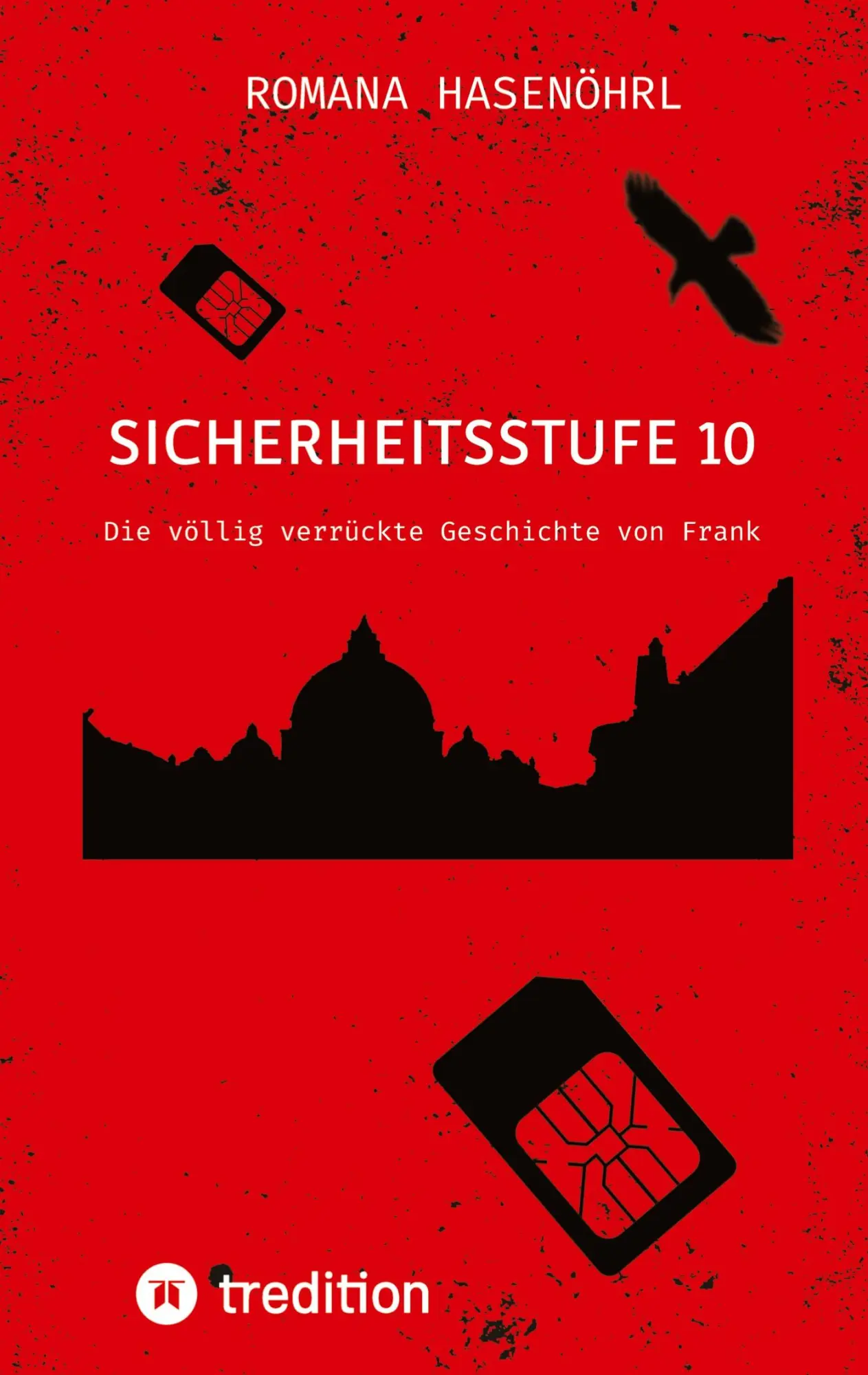 Cover: 9783384550248 | Sicherheitsstufe 10 | Die völlig verrückte Geschichte von Frank | Buch