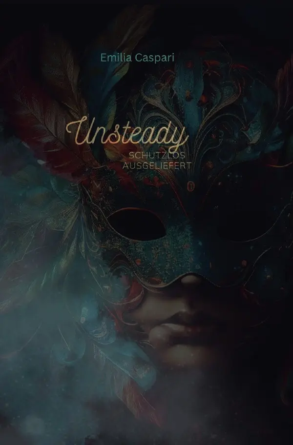 Cover: 9783758490248 | Unsteady | Schutzlos ausgeliefert. DE | Emilia Caspari | Taschenbuch