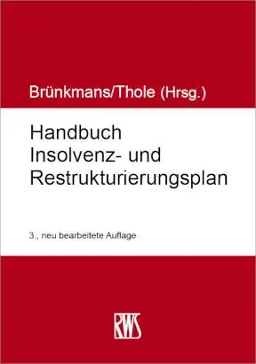 Cover: 9783814510248 | Handbuch Insolvenz- und Restrukturierungsplan | Brünkmans (u. a.)