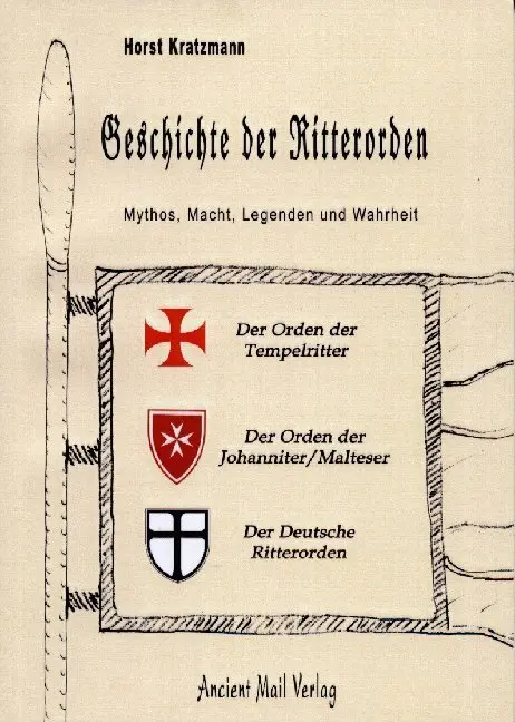 Cover: 9783935910248 | Die Geschichte der Ritterorden | Horst Kratzmann | Taschenbuch | 2016