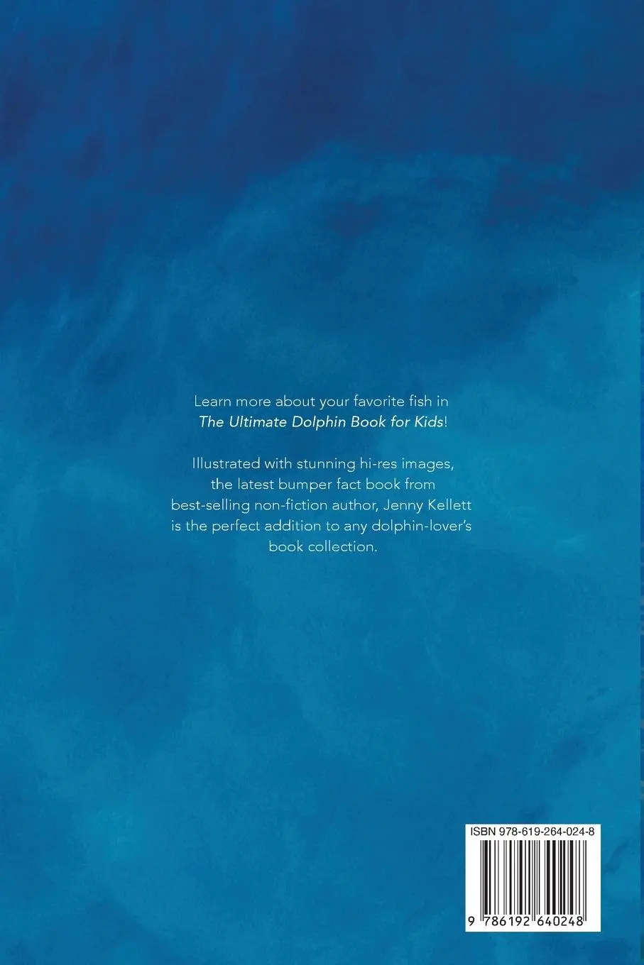 Rückseite: 9786192640248 | Dolphins The Ultimate Dolphin Book for Kids | Jenny Kellett | Buch