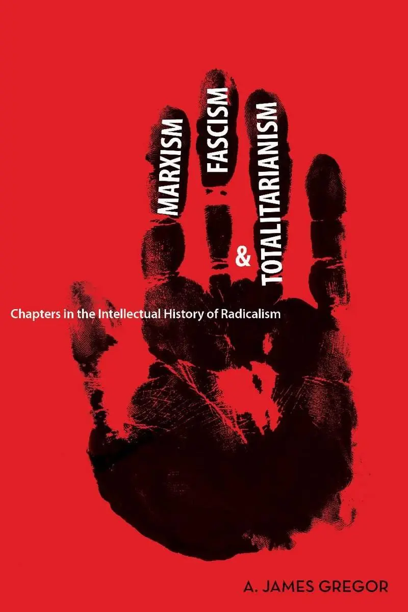 Cover: 9780804760348 | Marxism, Fascism, and Totalitarianism | A James Gregor | Taschenbuch