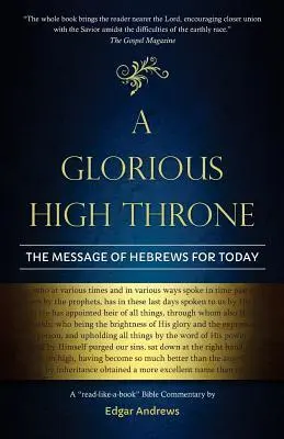 Cover: 9780960020348 | A Glorious High Throne | The Message of Hebrews for Today | Andrews