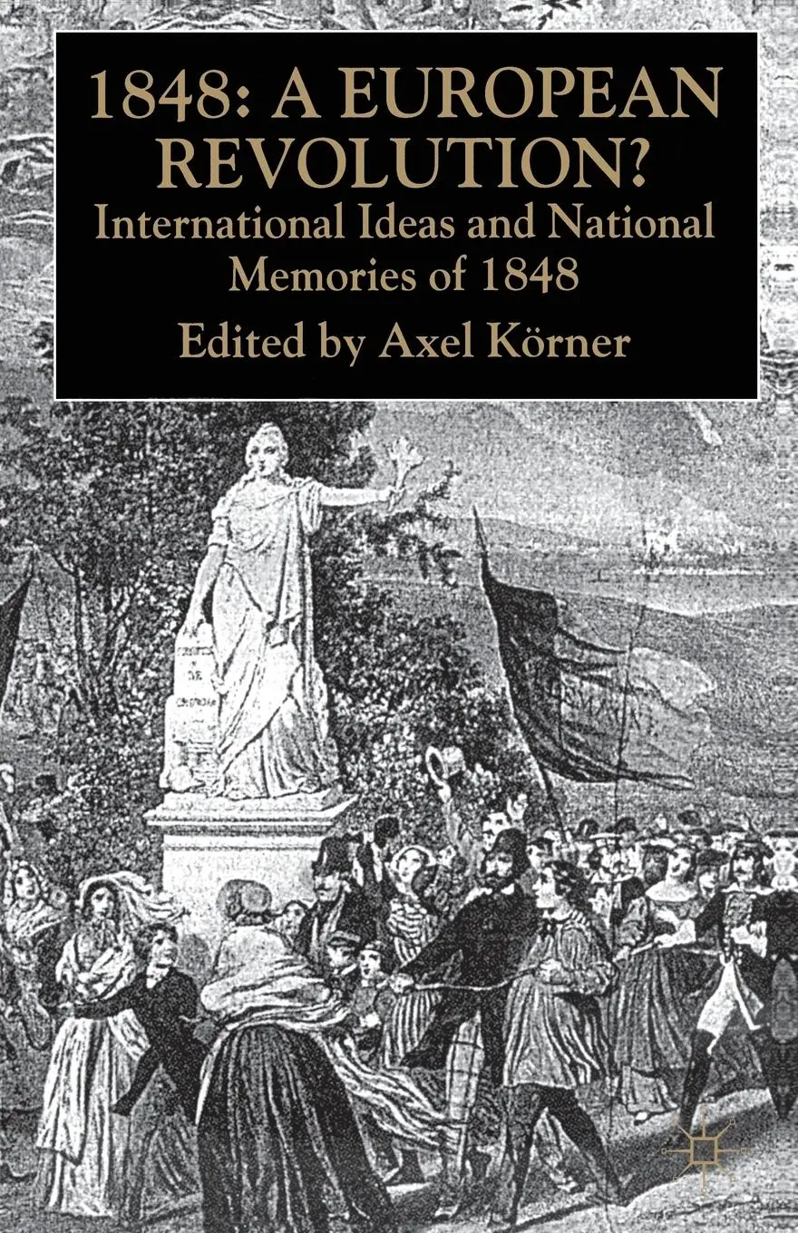Cover: 9781403920348 | 1848 -- A European Revolution? | A. Körner | Taschenbuch | xv | 2000