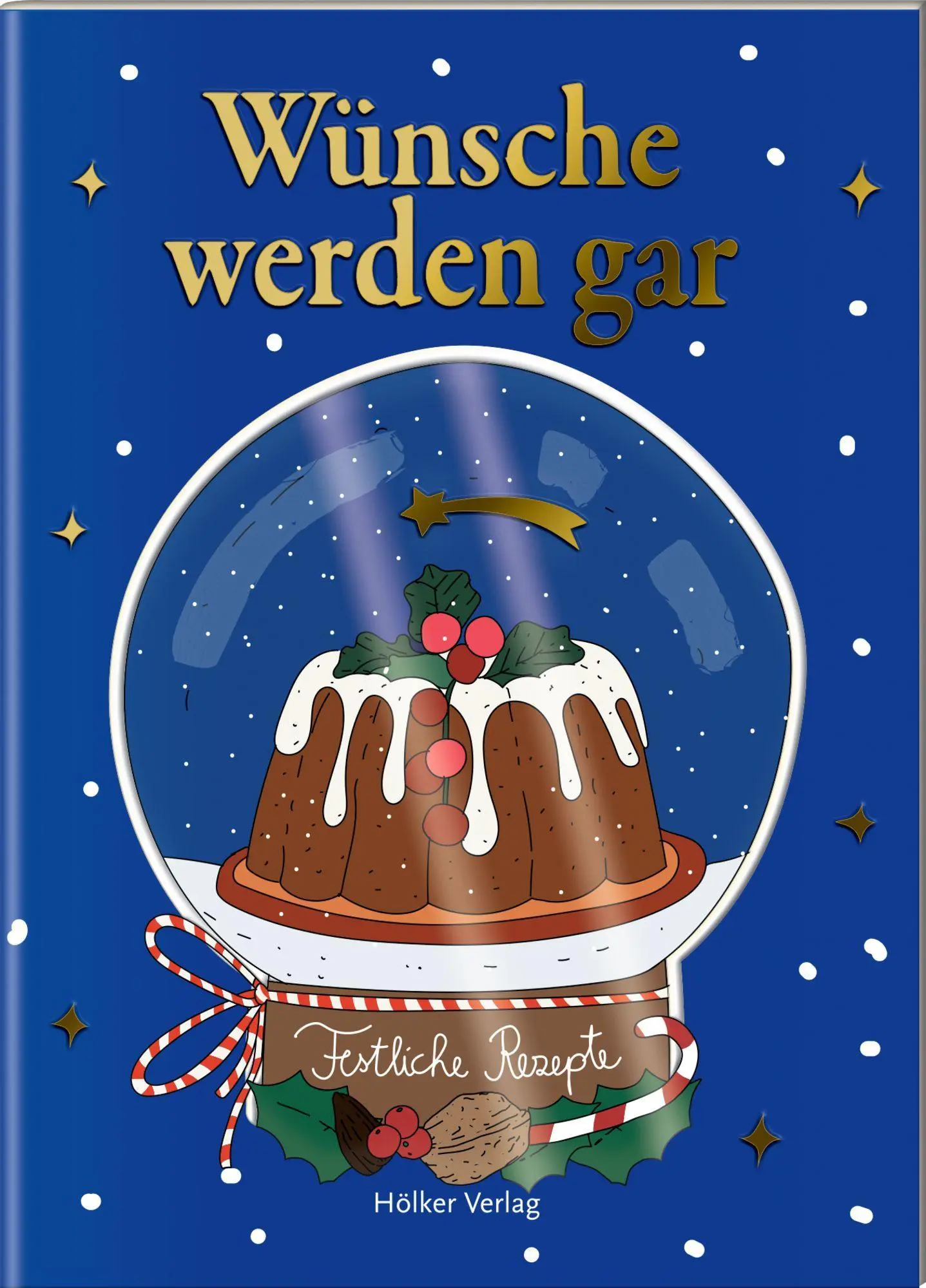 Cover: 9783756710348 | Wünsche werden gar | Festliche Rezepte | Amélie Graef | Broschüre
