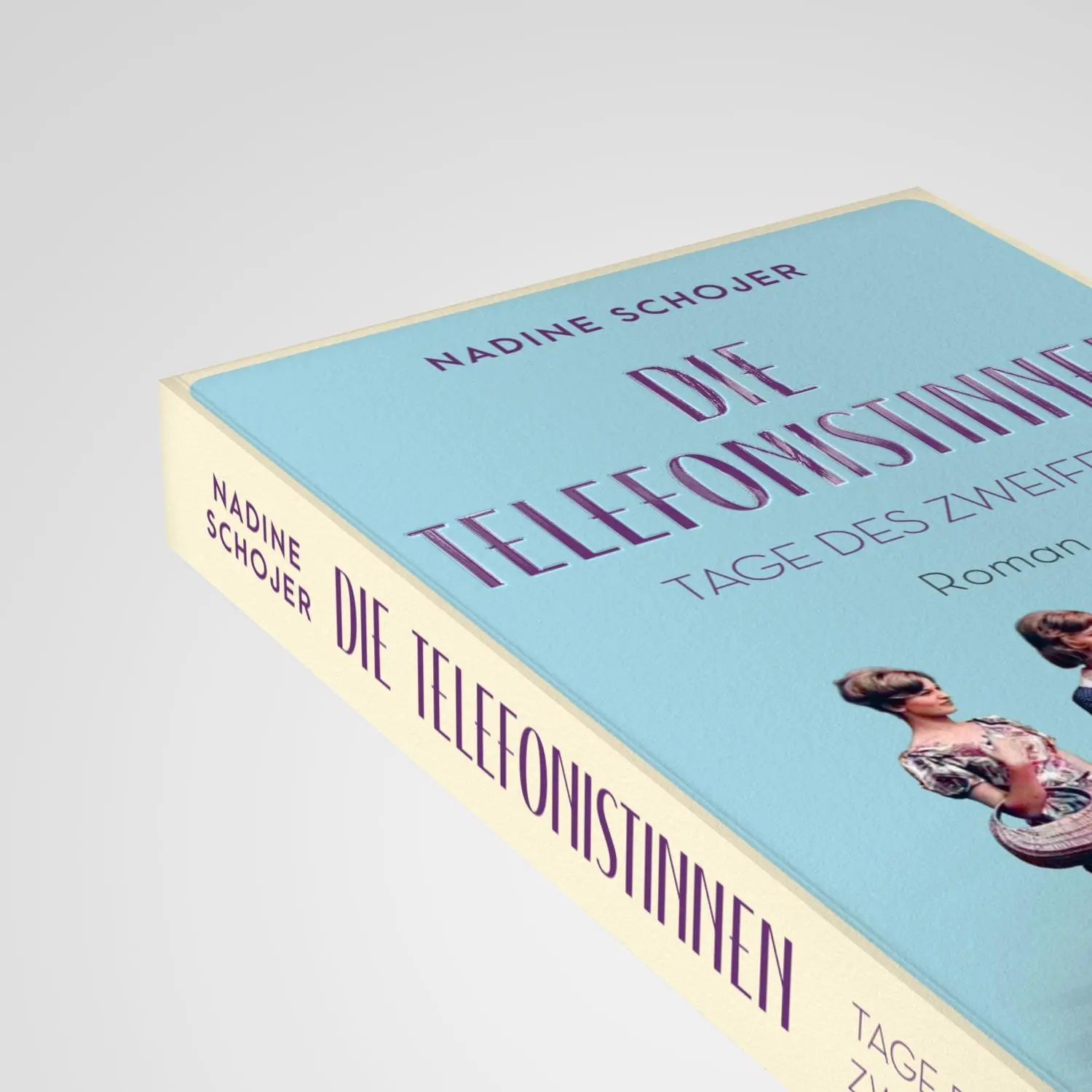 Bild: 9783757700348 | Die Telefonistinnen - Tage des Zweifels | Nadine Schojer | Taschenbuch