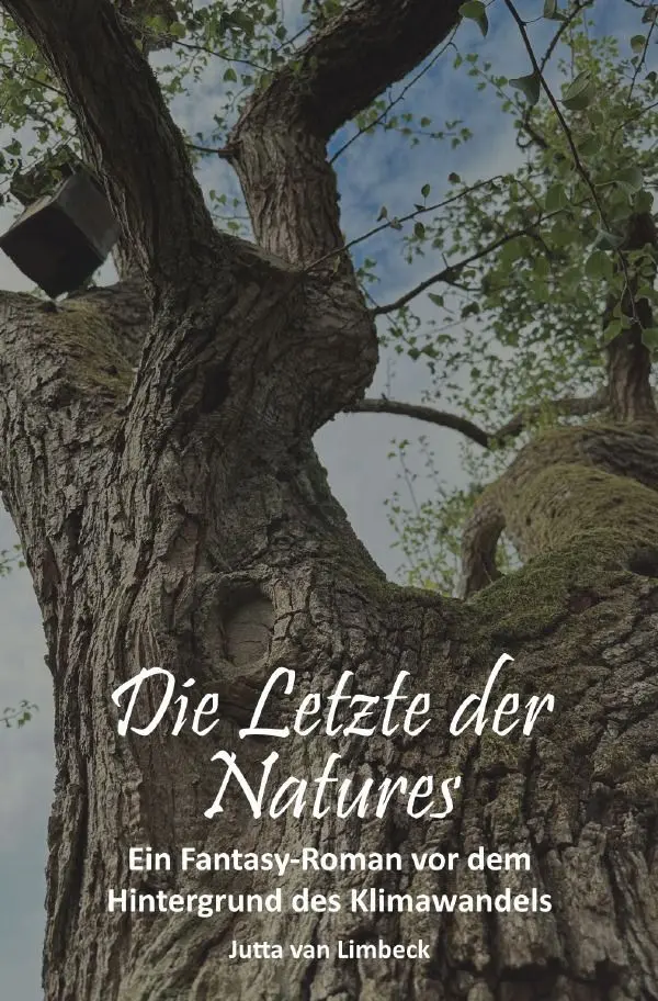 Cover: 9783758480348 | Die Letzte der Natures | DE | Jutta van Limbeck | Taschenbuch | 516 S.