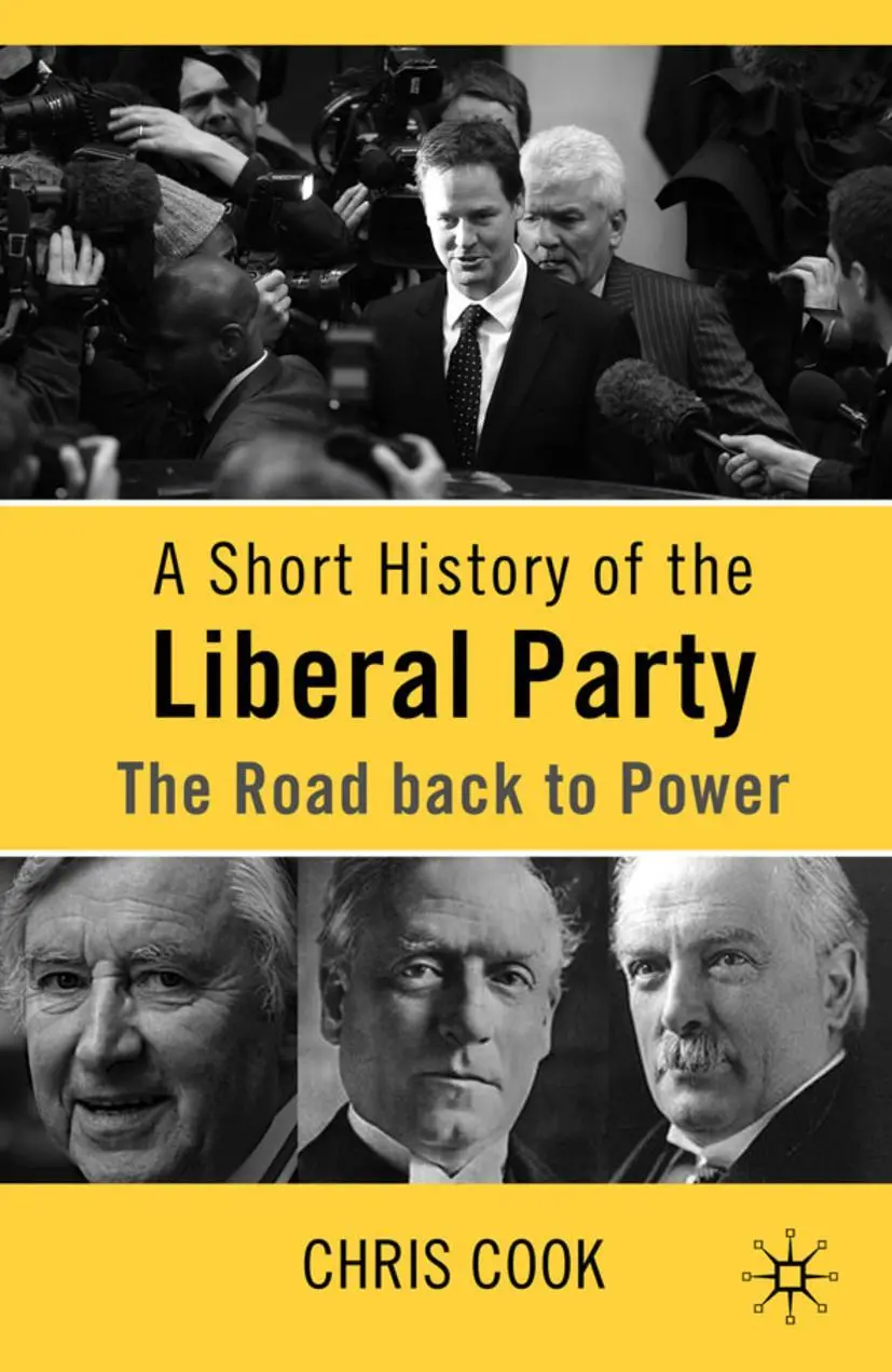 Cover: 9780230210448 | A Short History of the Liberal Party | The Road Back to Power | Cook