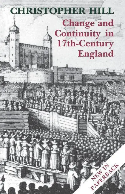 Cover: 9780300050448 | Hill, C: Change &amp; Continuity in Seventeenth Century England | Hill