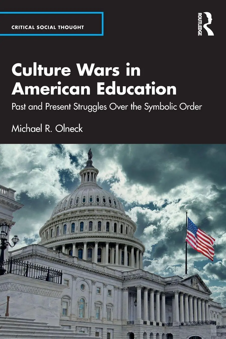 Cover: 9781032660448 | Culture Wars in American Education | Michael R. Olneck | Taschenbuch