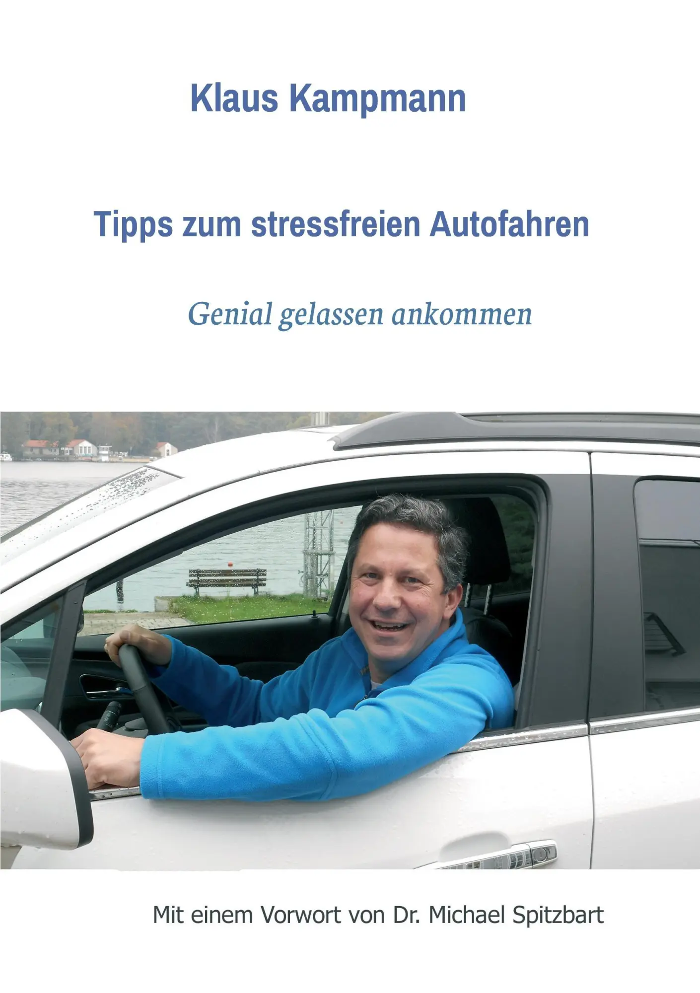 Cover: 9783732320448 | Tipps zum stressfreien Autofahren | genial gelassen ankommen | Buch