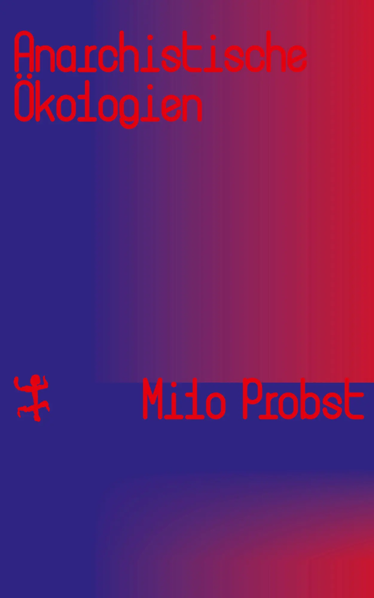 Cover: 9783751820448 | Anarchistische Ökologien | Eine Umweltgeschichte der Emanzipation
