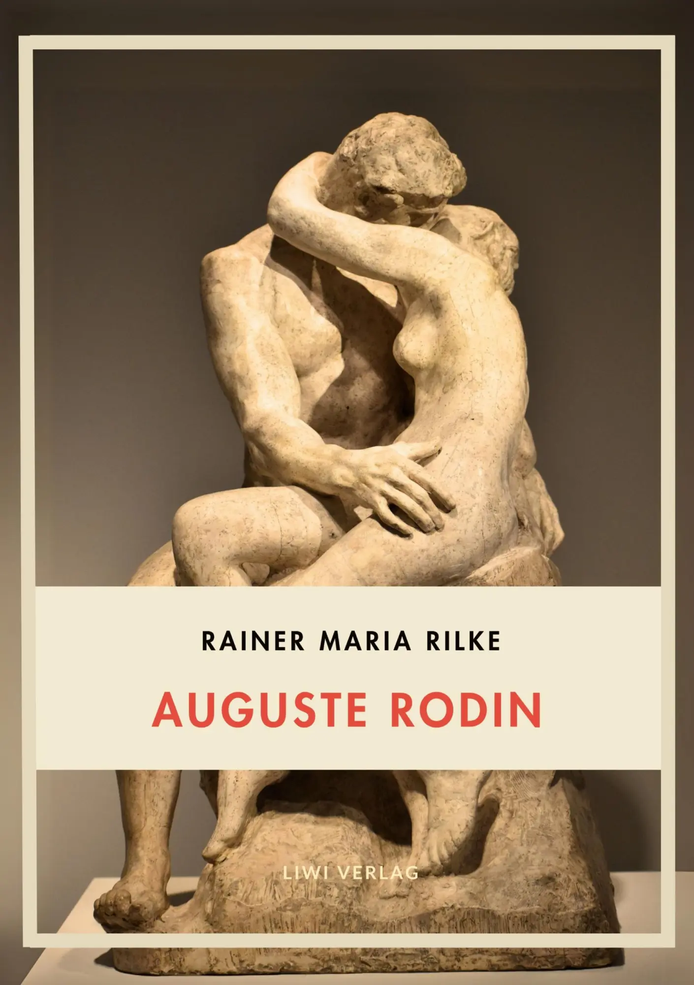 Cover: 9783753800448 | Rainer Maria Rilke: Auguste Rodin. Vollständige Neuausgabe | Rilke