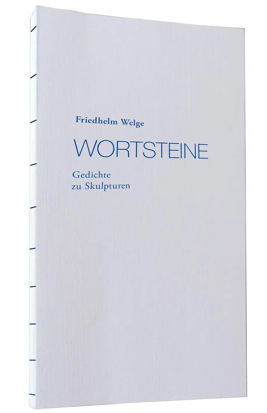 Cover: 9783985490448 | Wortsteine | Gedichte zu Skulpturen | Friedhelm Welge | Taschenbuch