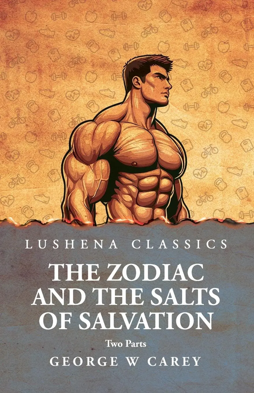 Cover: 9798897180448 | The Zodiac and the Salts of Salvation | George W Carey | Taschenbuch