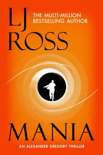 Cover: 9781912310548 | Mania | An Alexander Gregory Thriller | Lj Ross | Taschenbuch | 2022