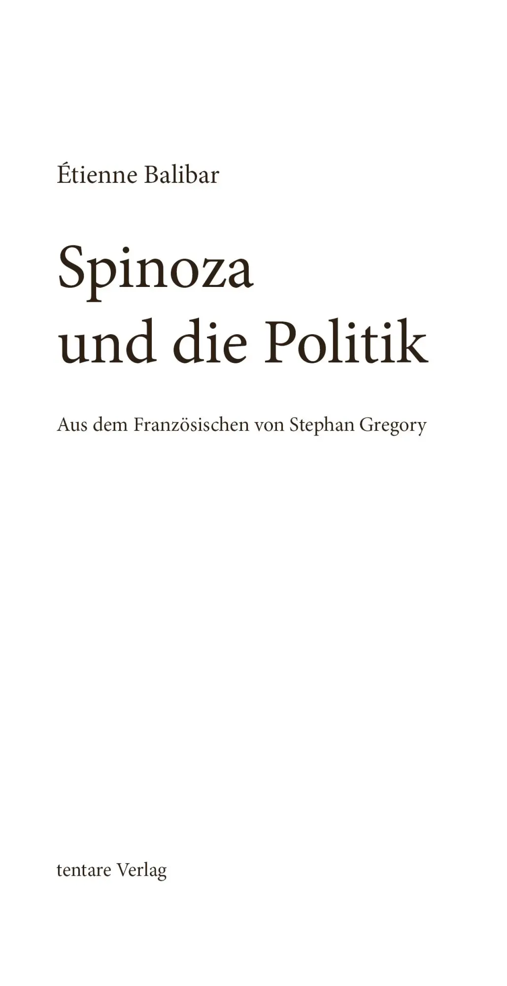 Bild: 9783982410548 | Spinoza und die Politik | Étienne Balibar | Taschenbuch | 172 S.