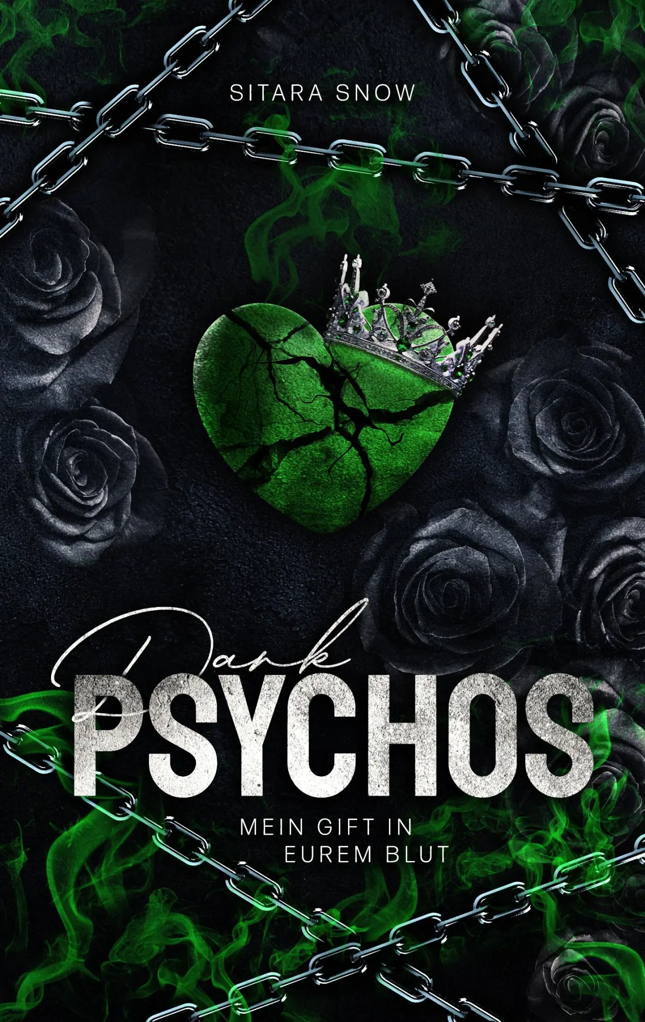 Cover: 9783987600548 | Dark Psychos | Mein Gift in Eurem Blut | Sitara Snow | Taschenbuch