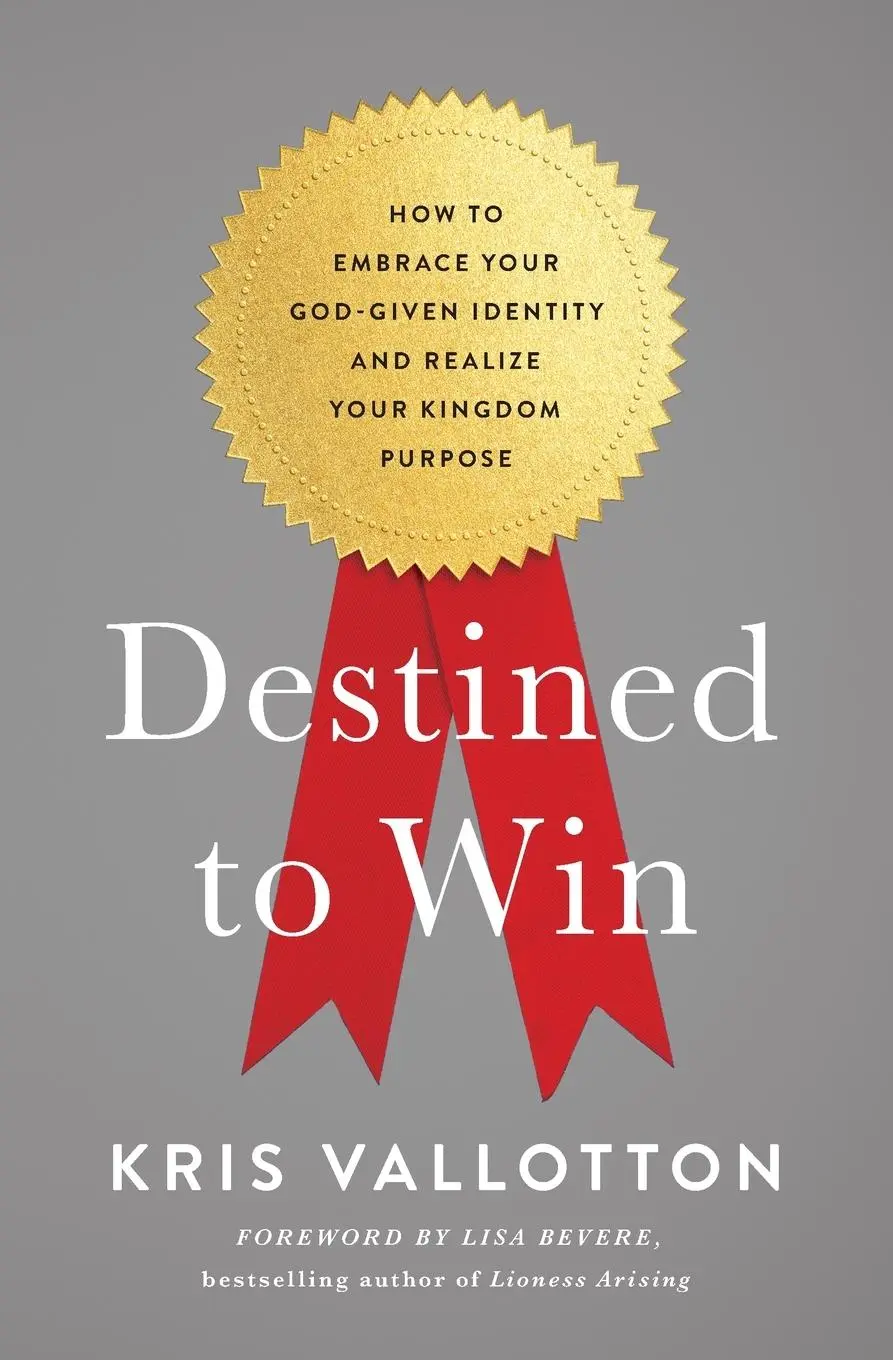 Cover: 9780718080648 | Destined to Win | Kris Vallotton | Taschenbuch | Englisch | 2017