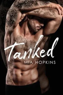 Cover: 9780999630648 | Tanked | Mia Hopkins | Taschenbuch | Kartoniert / Broschiert | 2022