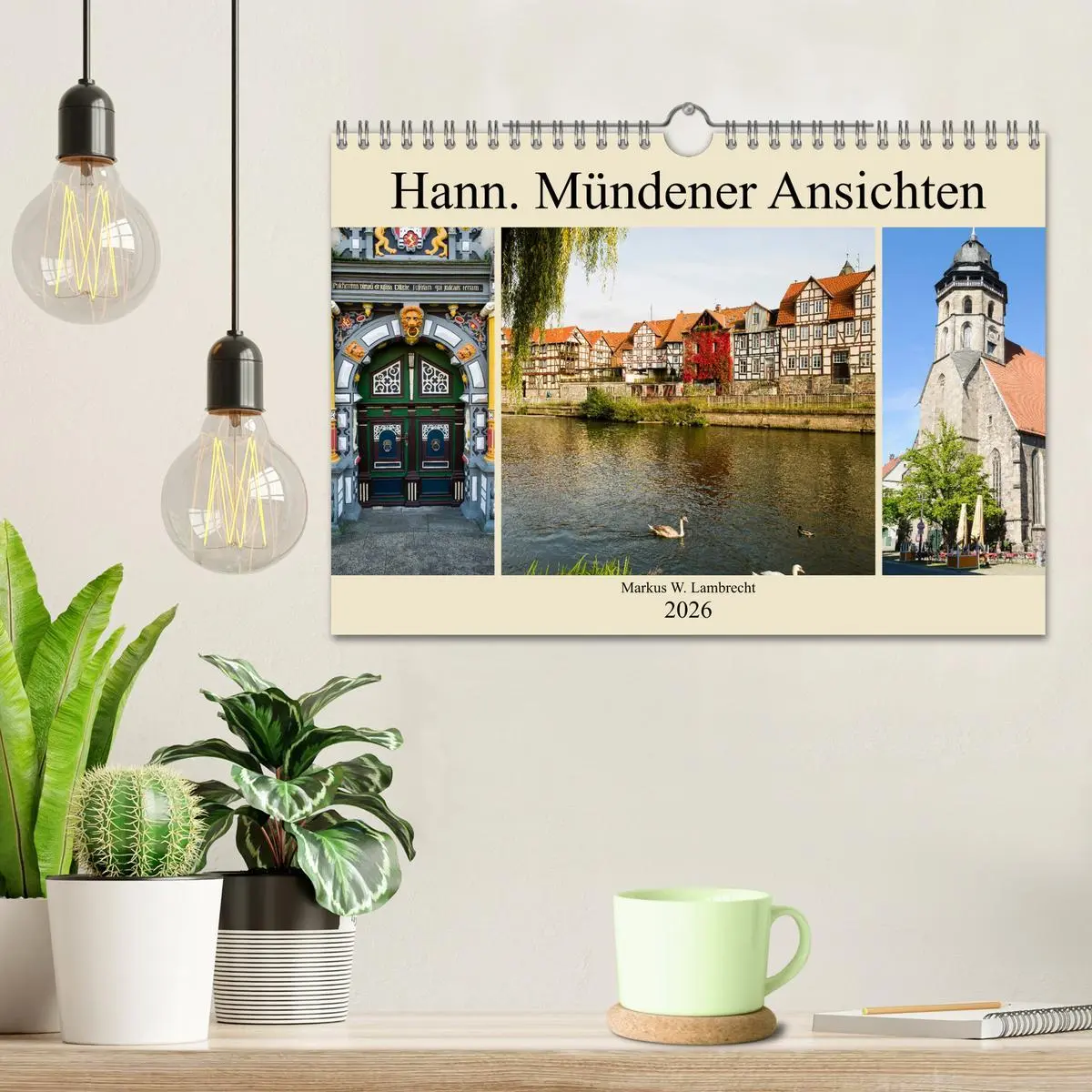 Bild: 9783457870648 | Hann. Mündener Ansichten (Wandkalender 2026 DIN A4 quer), CALVENDO...