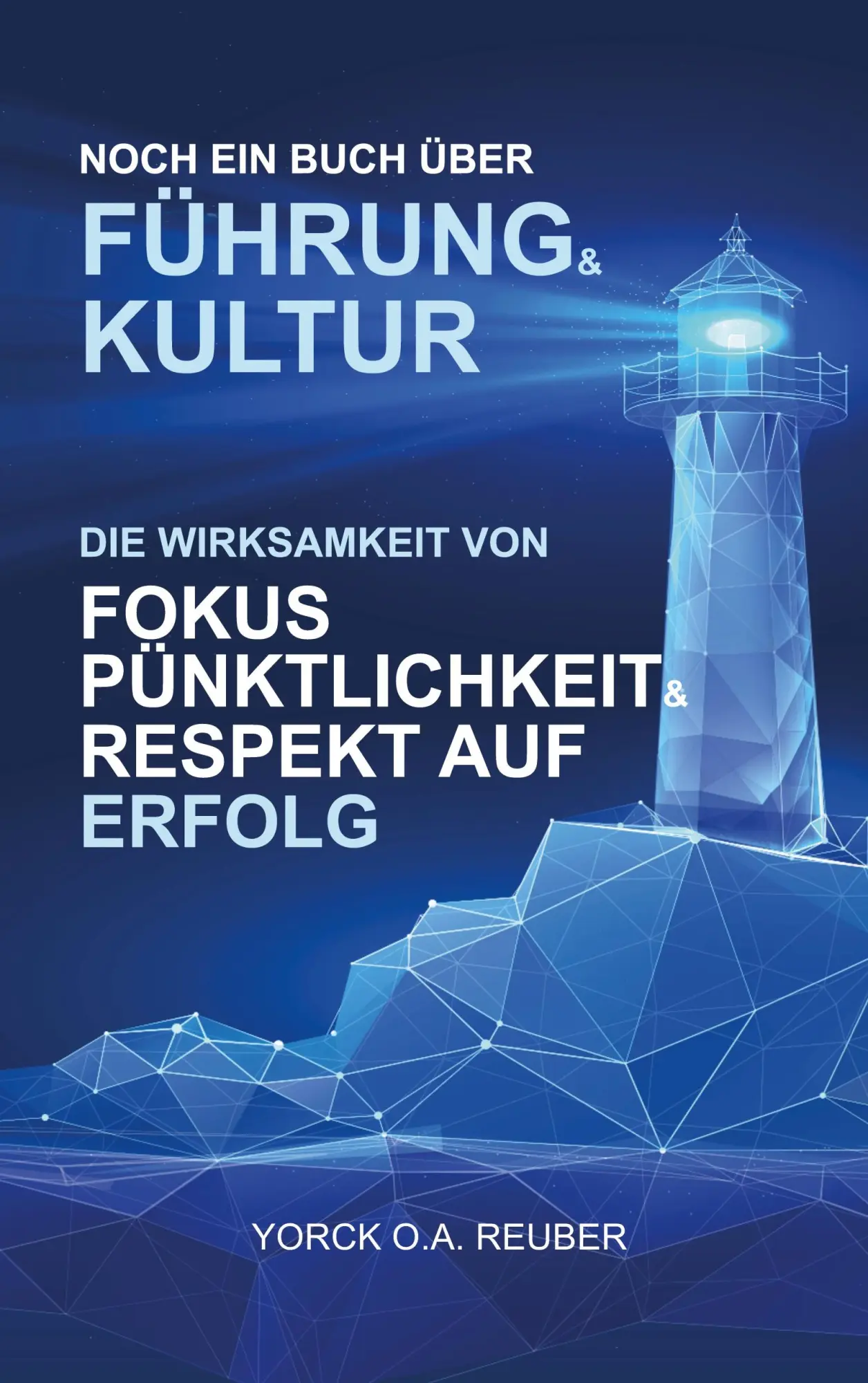 Cover: 9783695160648 | Noch ein Buch über Führung &amp; Kultur | Yorck Reuber | Taschenbuch