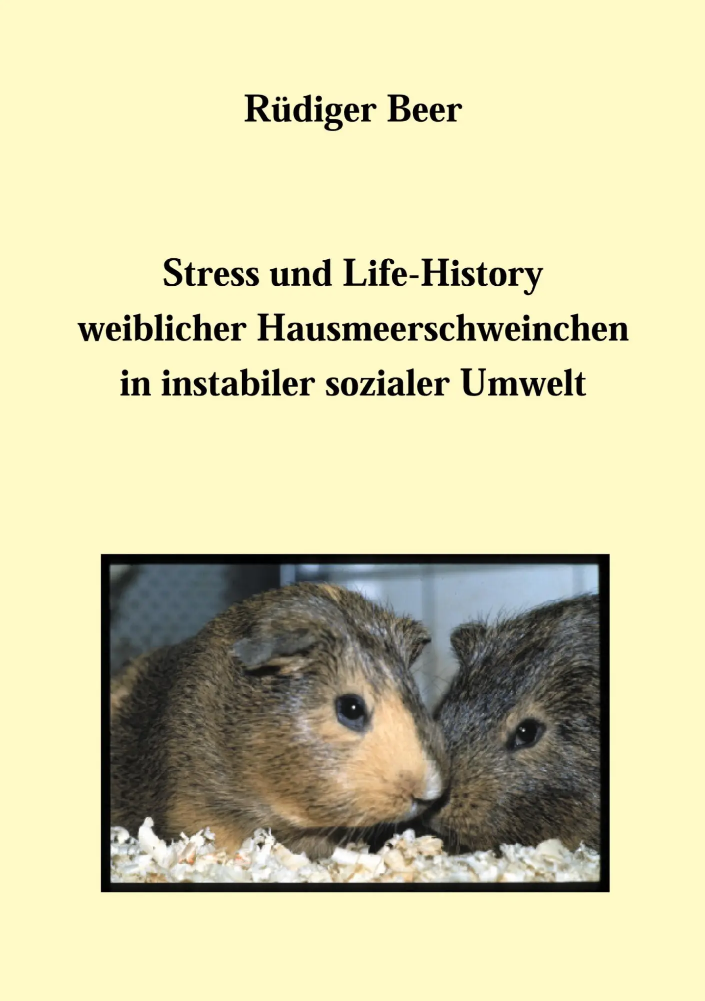 Cover: 9783898110648 | Stress und life History weiblicher Hausmeerschwein | Rüdiger Beer