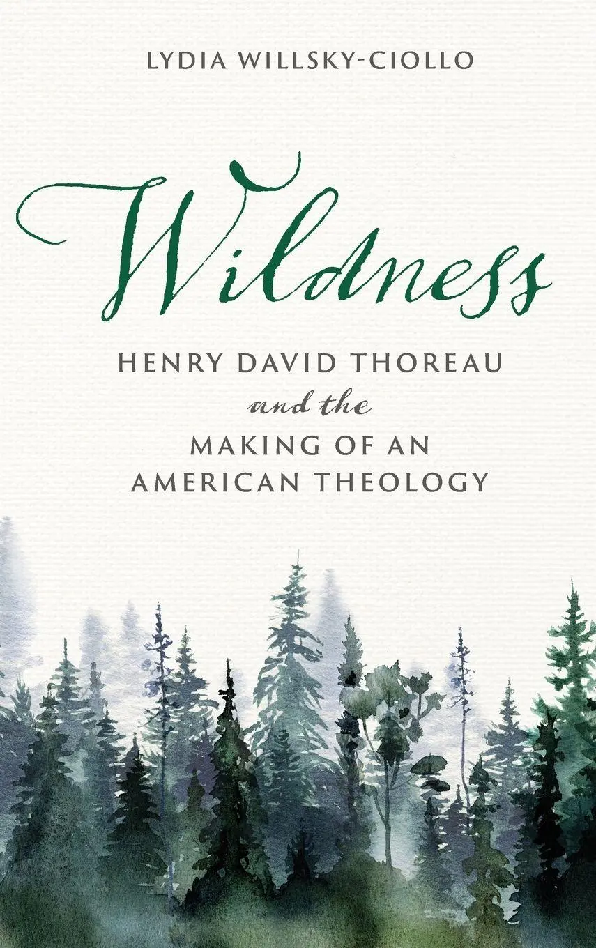 Cover: 9780268210748 | Wildness | Henry David Thoreau and the Making of an American Theology