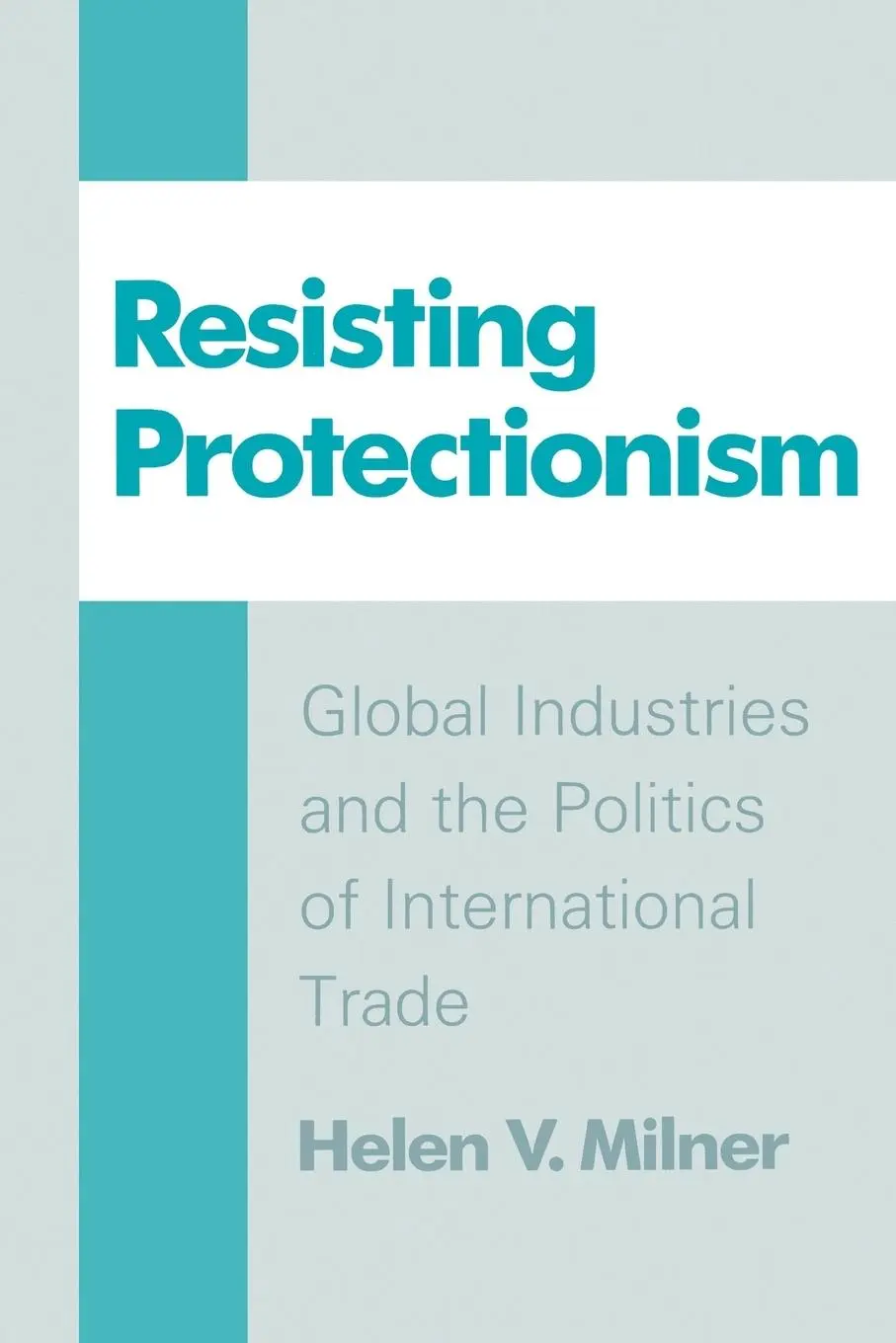 Cover: 9780691010748 | Resisting Protectionism | Helen V. Milner | Taschenbuch | Englisch