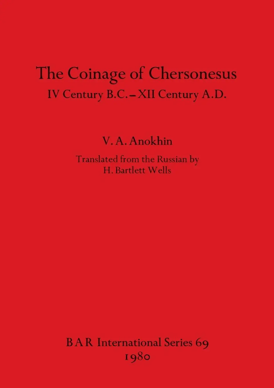 Cover: 9780860540748 | The Coinage of Chersonesus | IV Century B.C. -XII Century A.D. | Buch
