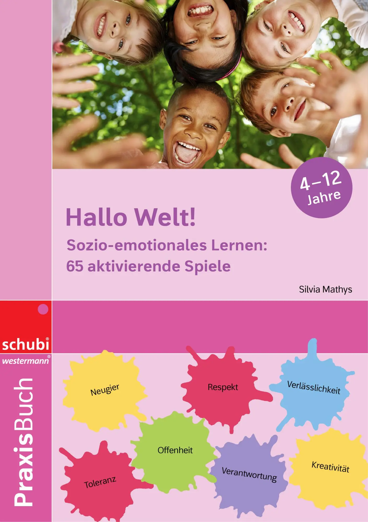 Cover: 9783072100748 | Hallo Welt: Sozio-emotionales Lernen! | Silvia Mathys | Taschenbuch