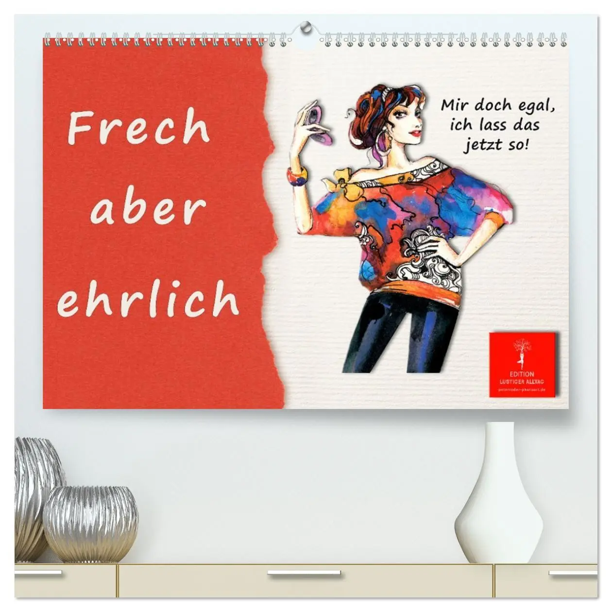 Cover: 9783457550748 | Frech aber ehrlich (hochwertiger Premium Wandkalender 2026 DIN A2...
