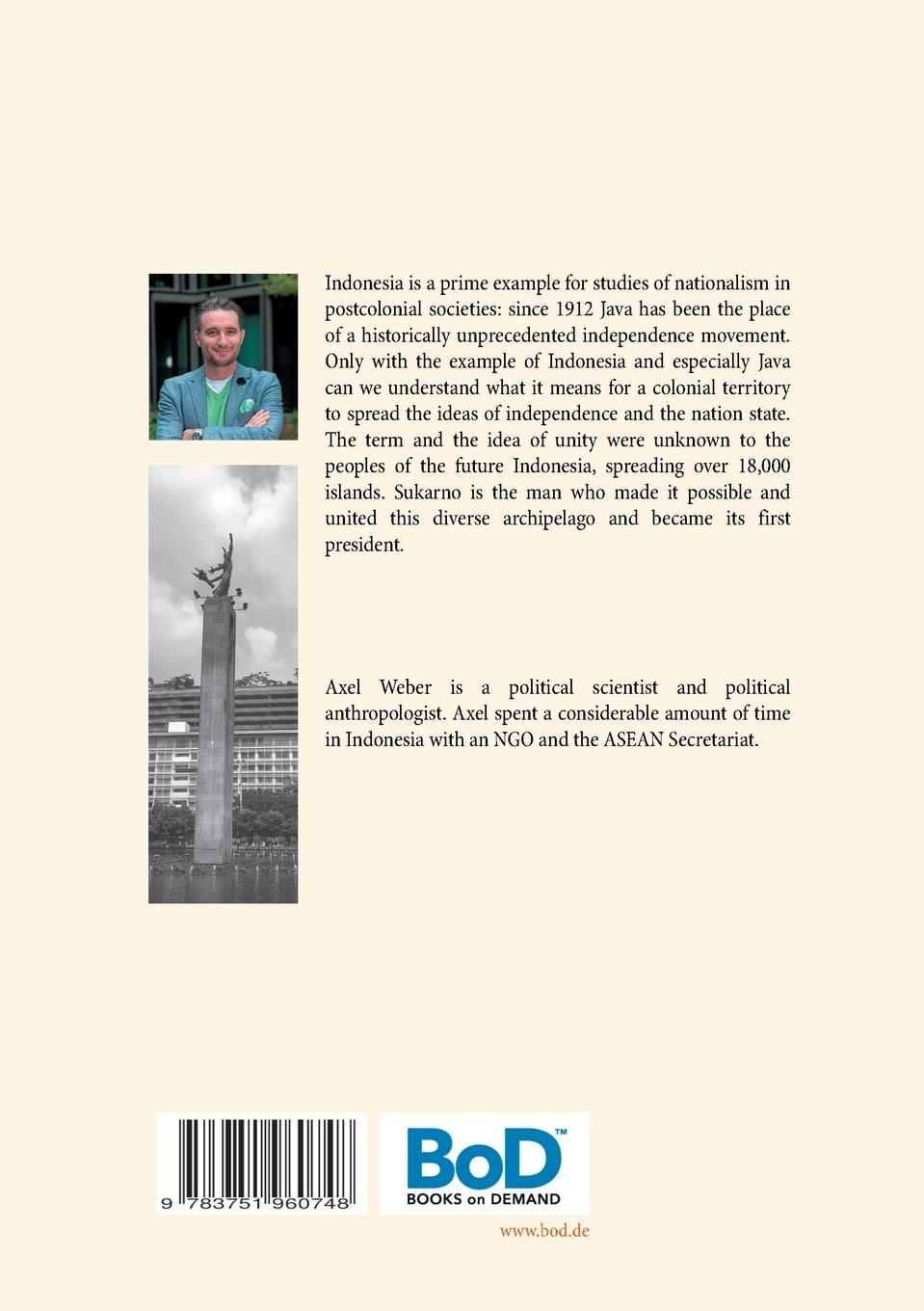 Rückseite: 9783751960748 | Sukarno and the idea of Indonesia | Axel Weber | Taschenbuch | 100 S.