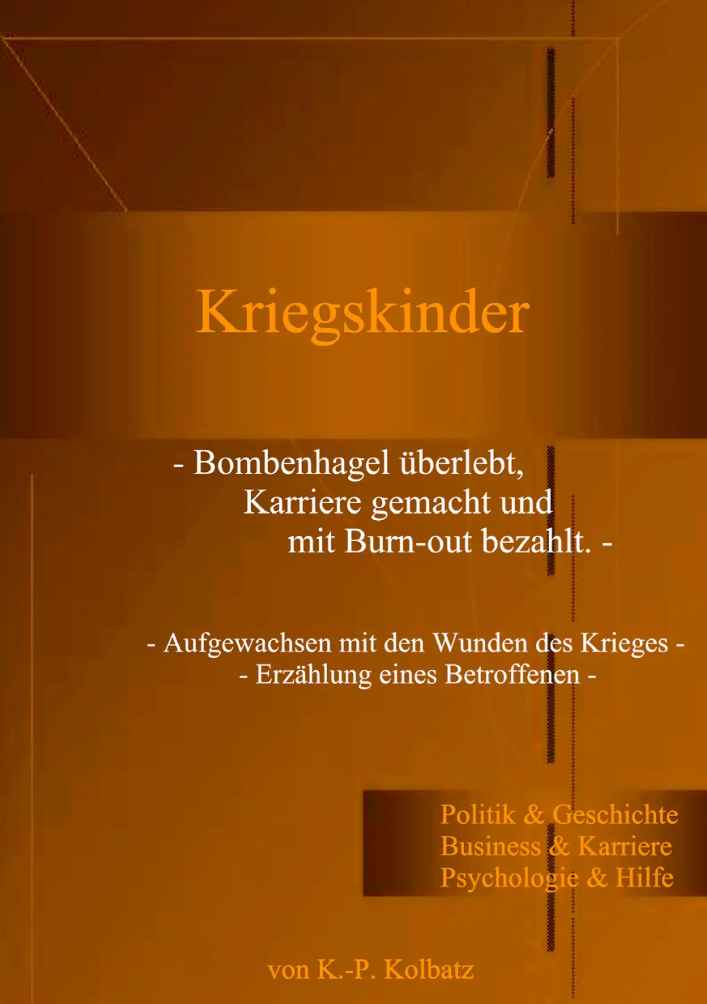 Cover: 9783833440748 | Kriegskinder | Klaus-Peter Kolbatz | Taschenbuch | 180 S. | Deutsch