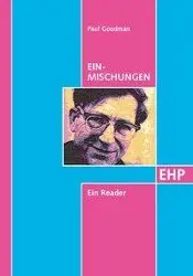 Cover: 9783897970748 | Einmischungen | Ein Reader | Paul Goodman | Taschenbuch | 208 S.