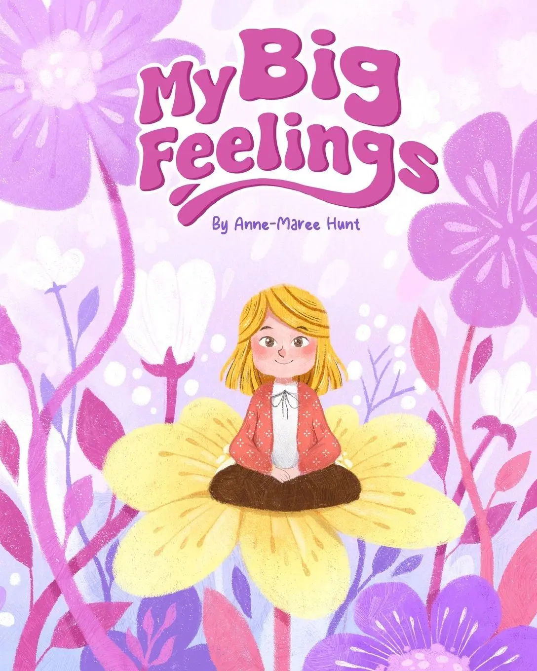 Cover: 9781763650848 | My Big Feelings | Anne-Maree Hunt | Taschenbuch | Englisch | 2026
